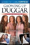Duggar, Jana - Growing Up Duggar: It's All about Relationships