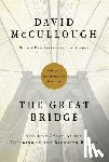 McCullough, David - GRT BRIDGE ANNIV/E