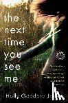 Jones, Holly Goddard - Next Time You See Me