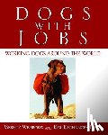Kachanoff, Kim, Weisbord, Merrily - Dogs with Jobs