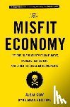 Clay, Alexa, Phillips, Kyra Maya - The Misfit Economy
