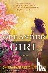 Divakaruni, Chitra Banerjee - Oleander Girl
