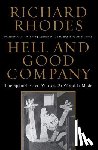 Rhodes, Richard - Hell and Good Company