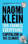 Klein, Naomi - This Changes Everything