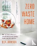 Johnson, Bea - Zero Waste Home