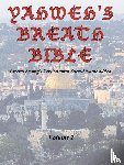 Ayers, Jerry - Yahweh's Breath Bible, Volume 1