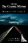 Gemmill Ph.D., Gary, Kraus Ph.D., George - A View from the Cosmic Mirror