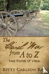 Kay, Betty Carlson - The Civil War from A to Z