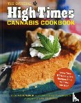 Editors of High Times Magazine - Official High Times Cannabis Cookbook