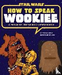 Smith, Wu Kee - How to Speak Wookiee