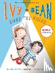 Barrows, Annie - IVY + BEAN MAKE THE RULES