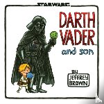 Brown, Jeffrey - Darth Vader and Son