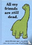 Jory, John, Monsen, Avery - All My Friends Are Still Dead