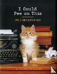 Marciuliano, Francesco - I Could Pee on This: And Other Poems by Cats