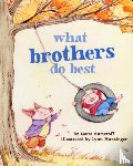 Numeroff, Laura - What Brothers Do Best