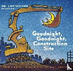 Duskey Rinke, Sherri - Goodnight, Goodnight Construction Site