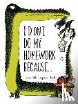 Chaud, Benjamin, Cali, Davide - I Didn't Do My Homework Because