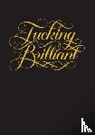Calligraphuck - Fucking Brilliant Journal