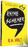 Holt, K.A. - Rhyme Schemer