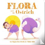 Idle, Molly - Flora and the Ostrich