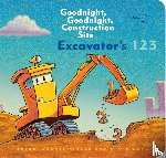 Long, Ethan, Duskey Rinker, Sherri - Excavator’s 123: Goodnight, Goodnight, Construction Site
