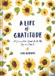  - Life of Gratitude: A Journal to Appreciate It All – Big and Small