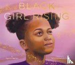 Barnes, Brynne - Black Girl Rising