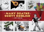  - The Many Deaths of Scott Koblish