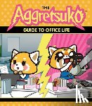 Sanrio - The Aggretsuko Guide to Office Life: (Sanrio Book, Red Panda Comic Character, Kawaii Gift, Quirky Humor for Animal Lovers)