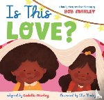 Marley, Bob, Marley, Cedella - Is This Love
