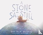  - A Stone Sat Still
