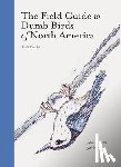 Kracht, Matt - The Field Guide to Dumb Birds of America