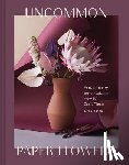 Alarcon, Kate - Uncommon Paper Flowers