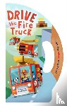  - Drive the Fire Truck