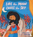 Khan, Hena - Like the Moon Loves the Sky