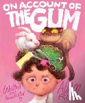 Rex, Adam - On Account of the Gum