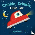 Fleck, Jay - Crinkle, Crinkle, Little Car