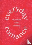 Chronicle Books - Everyday Romance
