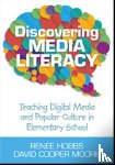 Hobbs - Discovering Media Literacy
