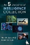  - The Five Disciplines of Intelligence Collection