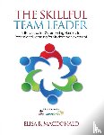 MacDonald, Elisa B. - The Skillful Team Leader