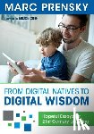Prensky - From Digital Natives to Digital Wisdom