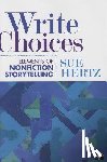 Hertz - Write Choices: Elements of Nonfiction Storytelling