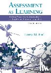 Lorna M. Earl - Assessment as Learning