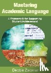 Zacarian - Mastering Academic Language: A Framework for Supporting Student Achievement
