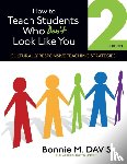 Davis, Bonnie M. - How to Teach Students Who Don't Look Like You
