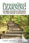 Clarke - Personalized Learning: Student-Designed Pathways to High School Graduation