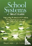 Ash - School Systems That Learn: Improving Professional Practice, Overcoming Limitations, and Diffusing Innovation