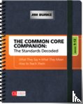 Burke, Jim - The Common Core Companion: The Standards Decoded, Grades 9-12