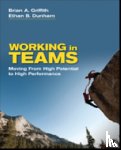 Griffith, Brian A., Dunham, Ethan B. - Working in Teams